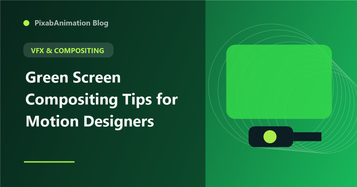 Green Screen Compositing Tips