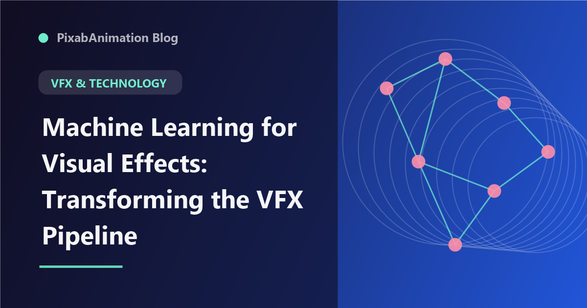 Machine Learning for Visual Effects